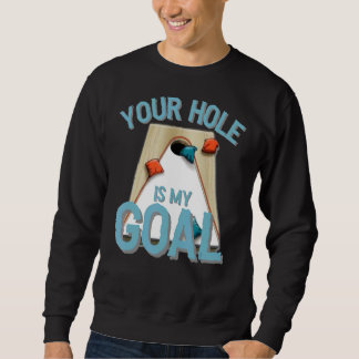 Sudadera Tu Agujero Es Mi Gol Cornhole Bean Bag Lover