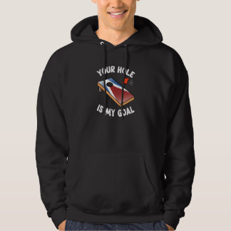 Sudadera Tu Agujero Es Mi Objetivo Bean Bag Cornhole Lanzam