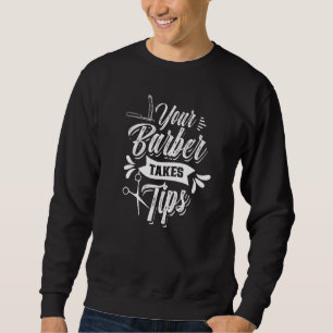 Sudadera Tu barbero se lleva consejos Barbershop Barbershop