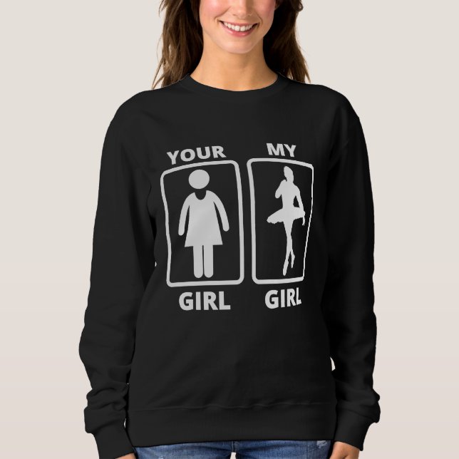 Sudadera Tu chica mi chica idea de bailarín de ballet (Anverso)