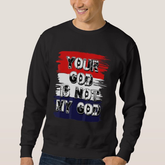 Sudadera Tu Dios no es mi Dios  Declaración atea agnóstica (Anverso)
