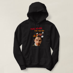 SUDADERA ¡TÚ ERES BAT-MAN! ¡QUIÉN TE DIJO!