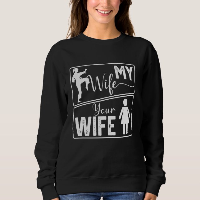Sudadera Tu esposa mi esposa graciosa fiesta de carate orgu (Anverso)