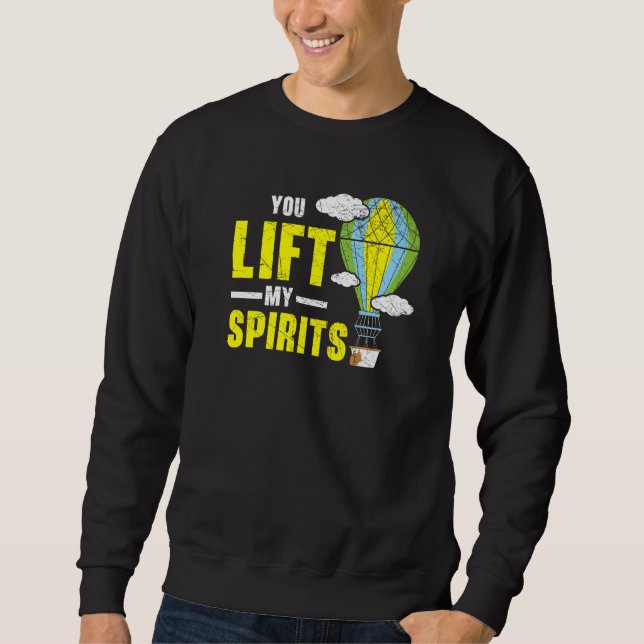 Sudadera Tú Levantas Mis Espíritus Globo Aerostático  Paseo (Anverso)