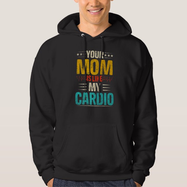 Sudadera Tu Mamá Es Como Mi Pareja Cardio Romántica Costum (Anverso)