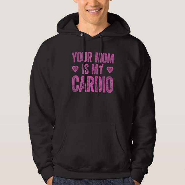 Sudadera Tu Mamá Es Mi Cardio Diciendo 2 (Anverso)