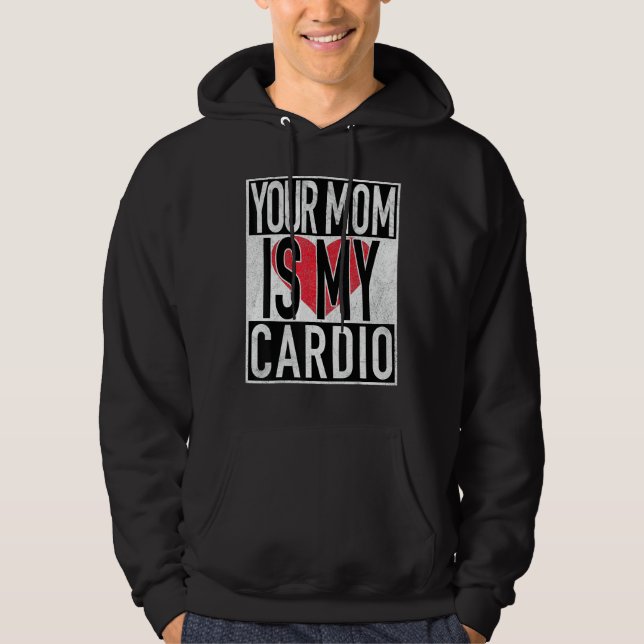 Sudadera Tu Mamá Es Mi Cardio Divertido (Anverso)