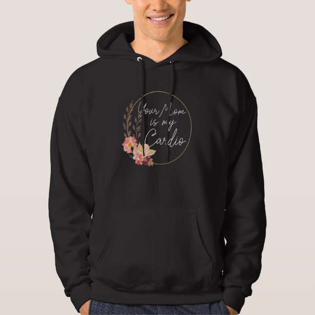 Sudadera Tu Mamá Es Mi Círculo De Flor De Cardio   (Anverso)