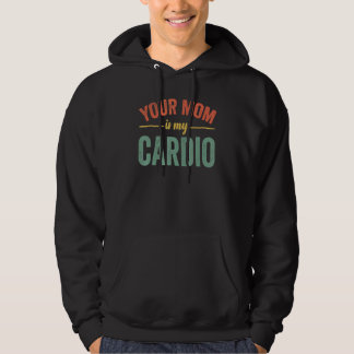 Sudadera Tu Mamá Es Mi Día De Los Padres Románticos Cardio