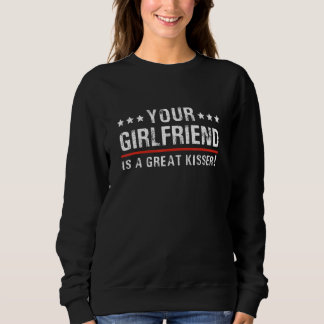 Sudadera Tu novia es una gran besadora cita para hombres W