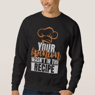 Sudadera Tu opinión no estaba en la receta Cocineros Chefs