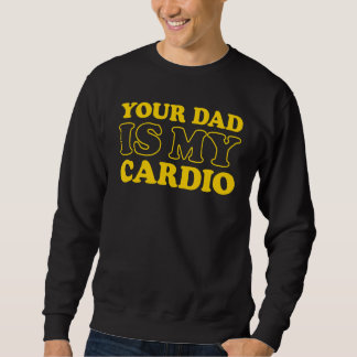 Sudadera Tu papá dice mi cardio