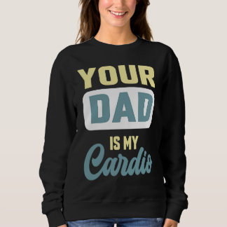 Sudadera Tu Papá Es Mi Café De Compañero De Gimnasio Cardio