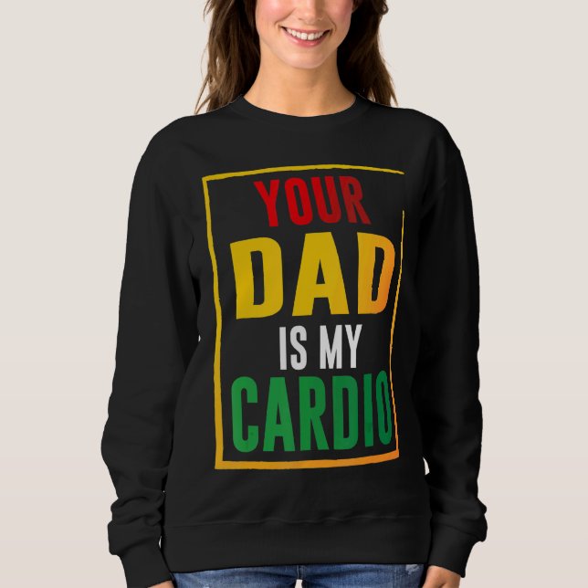 Sudadera Tu Papá Es Mi Cardio (Anverso)