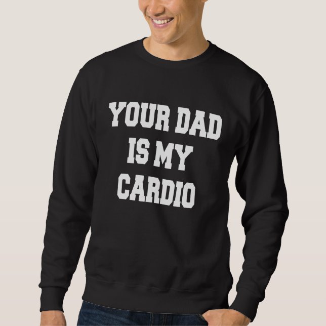 Sudadera Tu Papá Es Mi Cardio (Anverso)