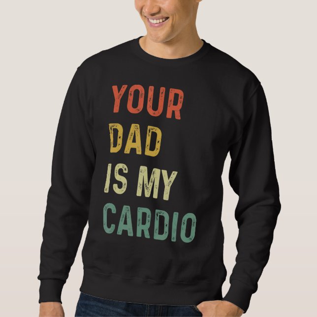 Sudadera Tu Papá Es Mi Cardio (Anverso)