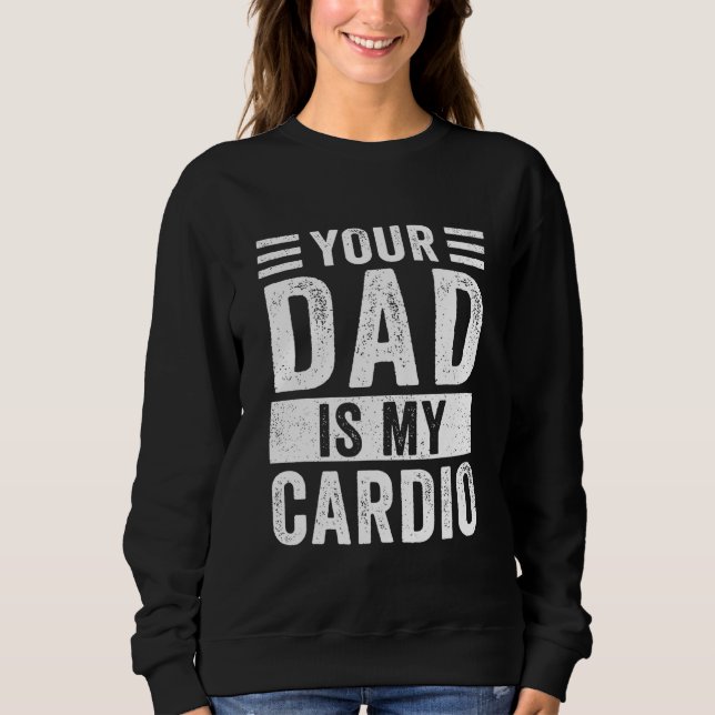 Sudadera Tu Papá Es Mi Cardio (Anverso)