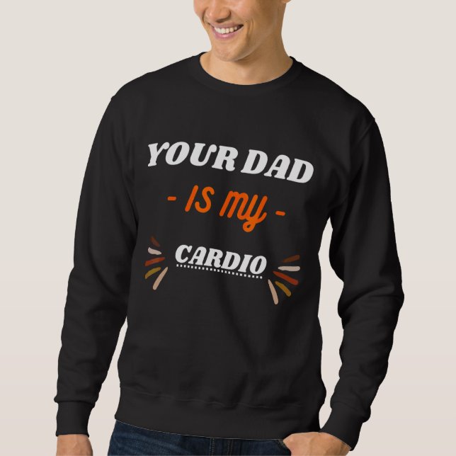 Sudadera Tu Papá Es Mi Cardio (Anverso)