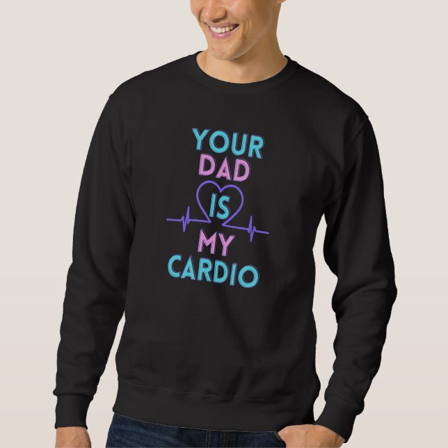 Sudadera Tu papá es mi cardio (Anverso)