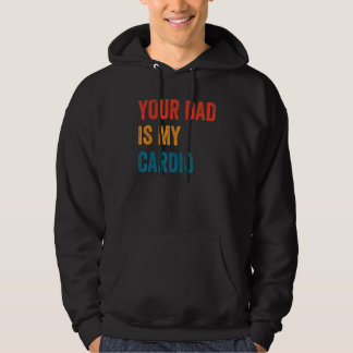Sudadera Tu Papá Es Mi Cardio 2