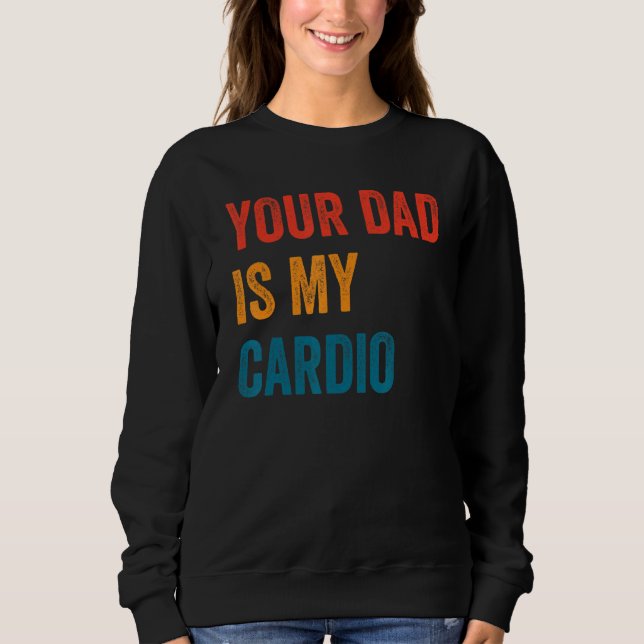 Sudadera Tu Papá Es Mi Cardio 2 (Anverso)