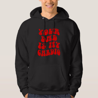 Sudadera Tu papá es mi cardio Día del padre