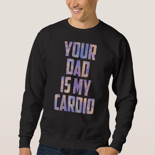 Sudadera Tu papá es mi Día de la Madre de tinte cardio de h (Anverso)