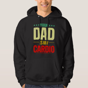 Sudadera Tu Papá Es Mi Gimnasio Cardio Halterofilia