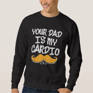 Sudadera Tu papá es mi nutrición de ejercicio de salud físi