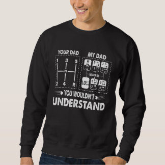 Sudadera Tu Papá Mi Papá Camionero de 18 velocidades Conduc