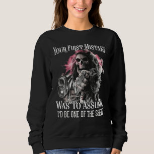 Sudadera Tu primer error fue suponer que yo sería uno de lo