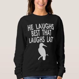 Sudadera Tu risa es todo lo que necesito Cita para Ave Aust