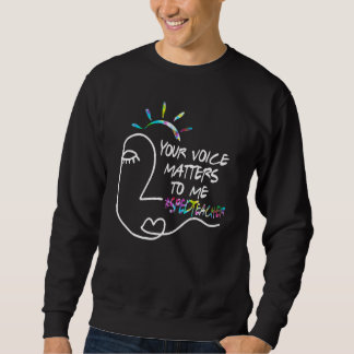 Sudadera Tu Voz Me Importa   Profesor de Educación Especial