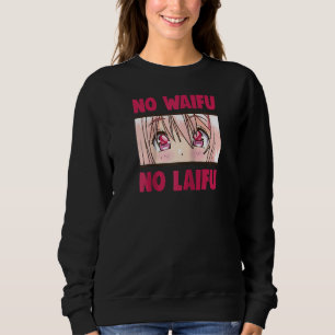 Sudadera Tu Waify No Es Real No Waifu No Laifu Raglan