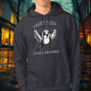 Sudadera Tuitea esto: ¡La vida es increíble! - Joyful Bird