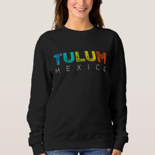 Sudadera Tulum Mexico Souvenir