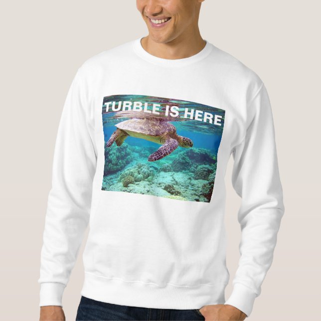 Sudadera turble está aquí (Anverso)