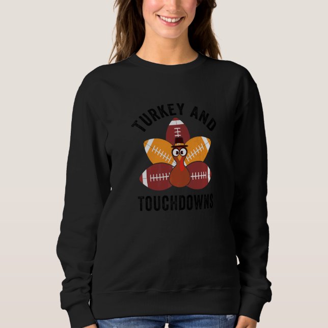 Sudadera Turkey And Touchdowns  Thanksgiving Turkey Family  (Anverso)