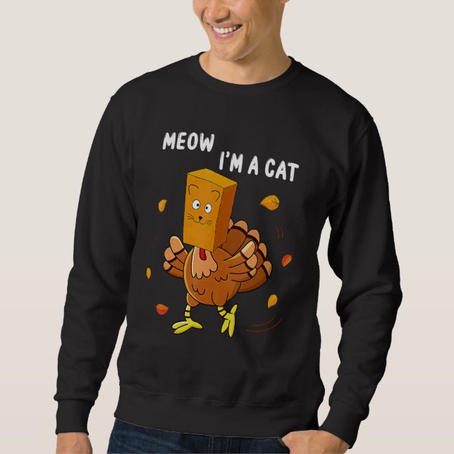 Sudadera Turkey Fake Cat Meow Thanksgiving Kitty Cats   (Anverso)