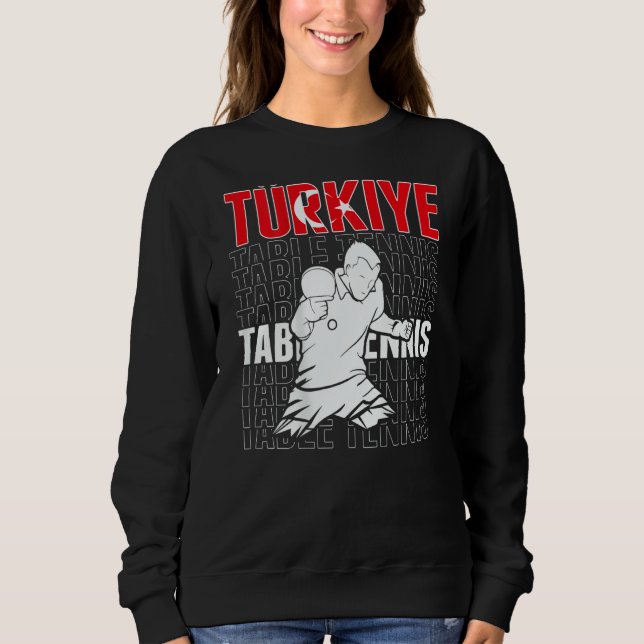 Sudadera Turkiye Table Tennis   Support Turkey Ping Pong Te (Anverso)