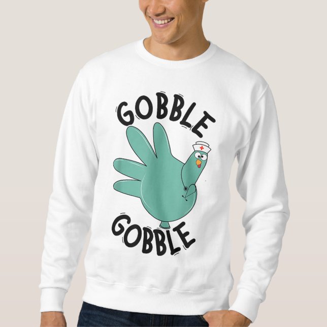 Sudadera Turquía Gobble Glove Thanksgivin Enfermera Médica (Anverso)