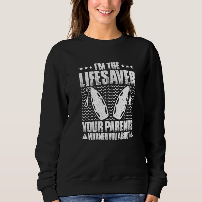 Sudadera Tus Padres Te Advirtieron De Lifesaver (Anverso)