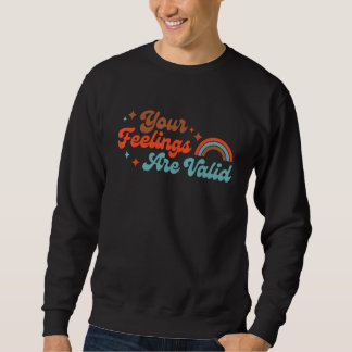 Sudadera Tus Sentimientos Son Válidos Lindo Boho Salud Ment