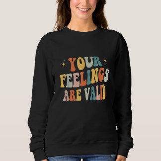 Sudadera Tus Sentimientos Son Válidos Lindo Retro Salud Men