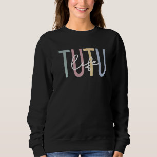 Sudadera Tutu Life Tutu Abuela Boho Tutu Abuela 1