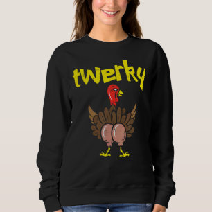 Sudadera Twerky Turkey Butt Thankding Twerk Dance Pun