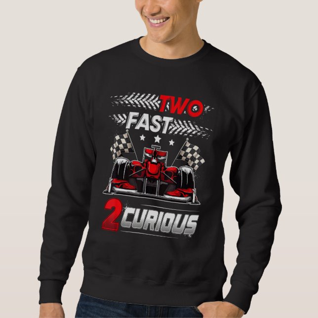 Sudadera Two Fast 2 Curious racing 2nd Birthday two fast bi (Anverso)