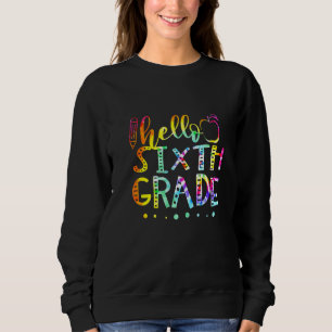 Sudadera Tye Hola Profesor De Sexto Grado De Vuelta A Scho