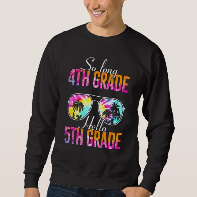 Sudadera Tye So Long 4º Grado Hola Maestra De 5º Grado (Anverso)
