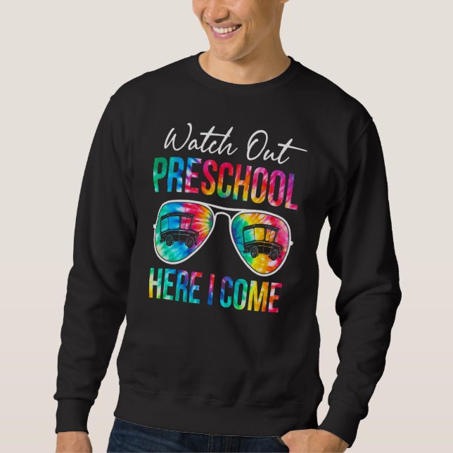 Sudadera Tye Tye Guarda El Preescolar Aquí Vuelvo A Sc (Anverso)